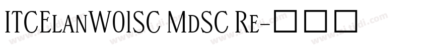 ITCElanW01SC MdSC Re字体转换